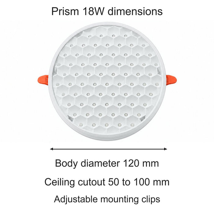 Prism 18W dimensions. Body diameter 120 mm. Ceiling cutout 50 to 100 mm. Adjustable mounting clips.