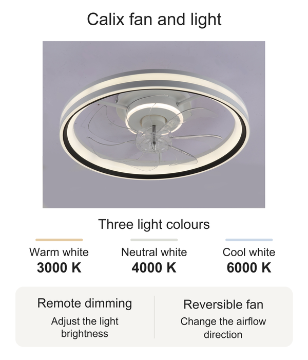 Calix ceiling fan and light with 3000 K, 4000 K and 6000 K light options, remote dimming and reversible fan operation.